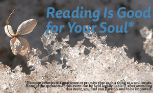 Reading Is Good for Your Soul: An Invitation